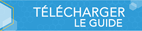 TÉLÉCHARGER LE GUIDE